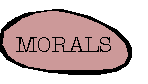 [Morals]
